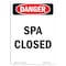 Signmission Safety Sign, OSHA Danger, 14" Height, Portrait Spa Closed, Portrait OS-DS-D-1014-V-1631 - alternate 1
